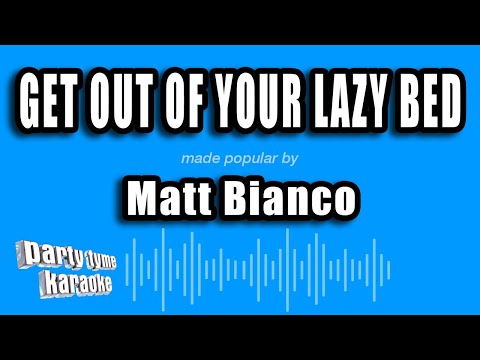Matt Bianco - Get Out of Your Lazy Bed