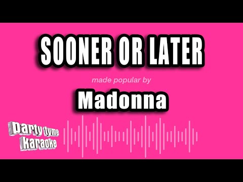 Madonna - Sooner or Later