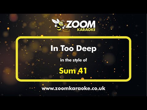 Sum 41 - In Too Deep