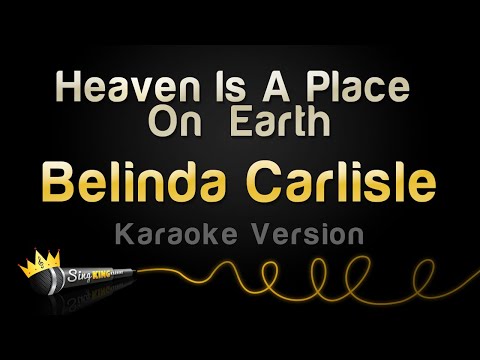 Belinda Carlisle - Heaven Is A Place On Earth