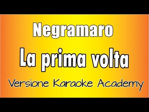 Negramaro - La prima volta