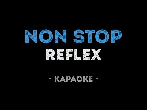 Reflex - Non Stop