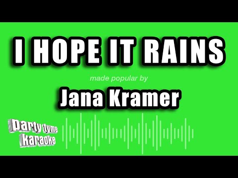Jana Kramer - I Hope It Rains
