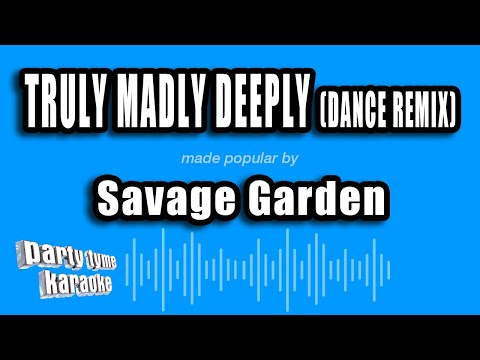Savage Garden - Truly Madly Deeply (Dance Remix)