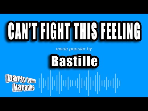 Bastille - Can't Fight This Feeling