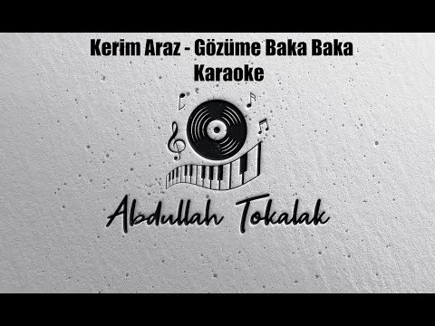 Kerim Araz - Gözüme Baka Baka