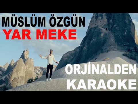 MÜSLÜM ÖZGÜN YAR MEKE