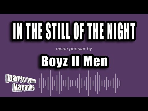 Boyz II Men - In The Still of the Night