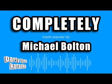 Michael Bolton - Completely