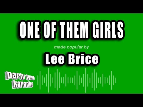 Lee Brice - One of Them Girls