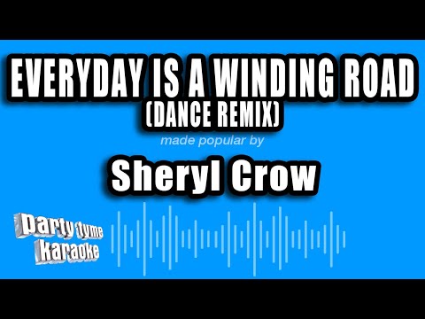 Sheryl Crow - Everyday Is A Winding Road (Dance Remix)