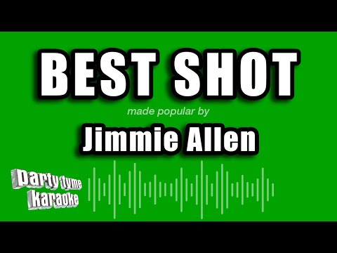 Jimmie Allen - Best Shot