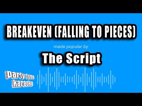 The Script - Breakeven (Falling To Pieces)