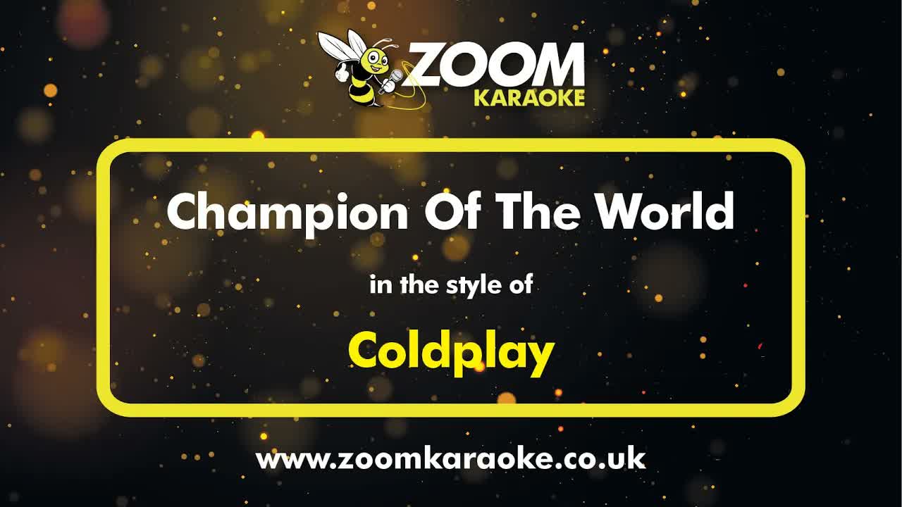 Coldplay - Champion Of The World