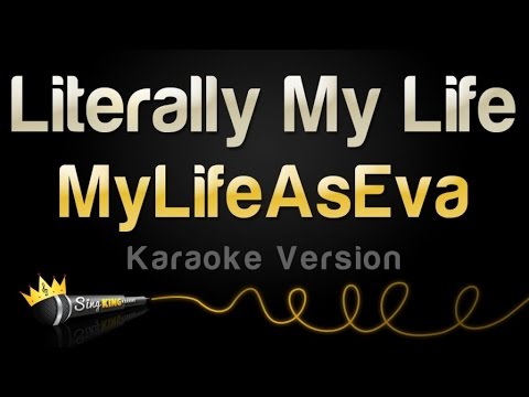MyLifeAsEva - Literally My Life