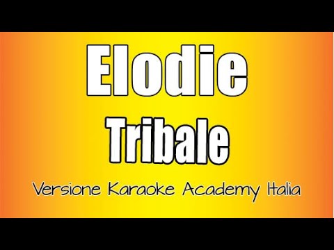 Elodie - Tribale