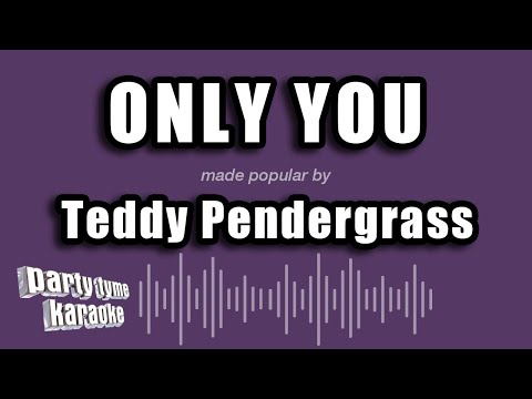 Teddy Pendergrass - Only You