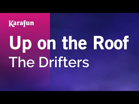 The Drifters - Up on the Roof