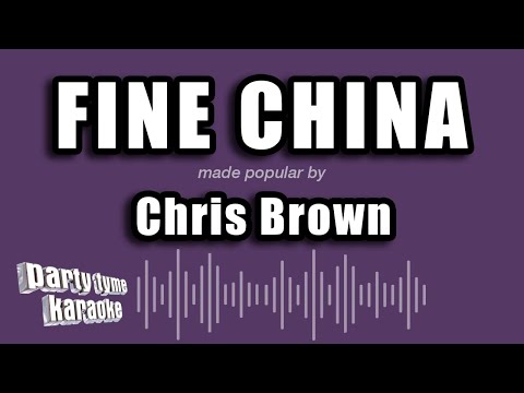 Chris Brown - Fine China