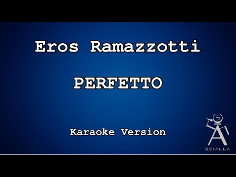 Eros Ramazzotti - Perfetto