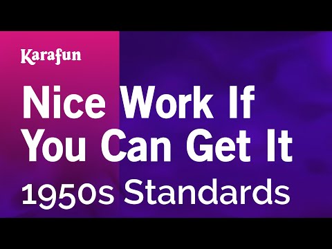 1930s Standards - Nice Work If You Can Get It