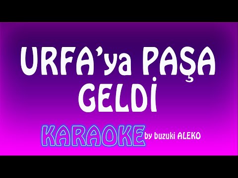 Urfa'ya Paşa Geldi