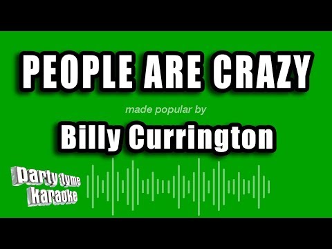 Billy Currington - People Are Crazy