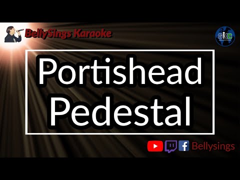 Portishead - Pedestal