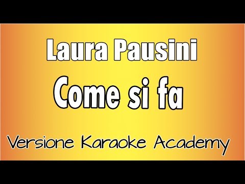 Laura Pausini - Come si fa