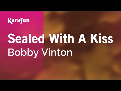 Bobby Vinton - Sealed with a Kiss