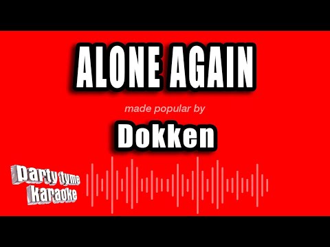 Dokken - Alone Again
