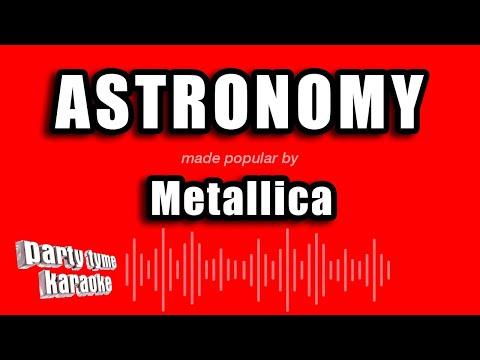Metallica - Astronomy