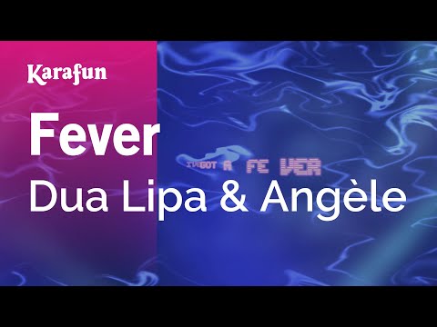 Dua Lipa & Angèle - Fever