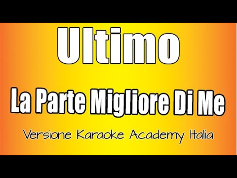 Ultimo - La parte migliore di me