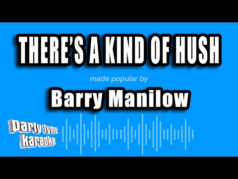 Barry Manilow - There's A Kind of Hush