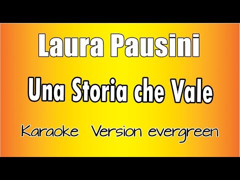 Laura Pausini - Una storia che vale