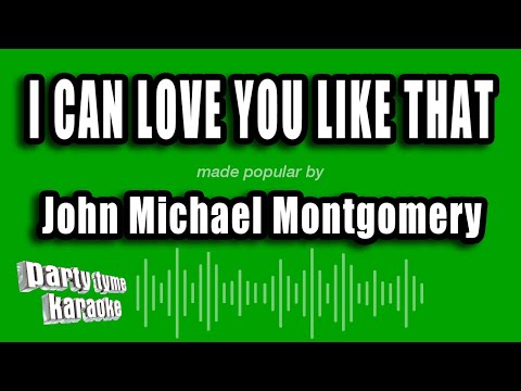 John Michael Montgomery - I Can Love You Like That