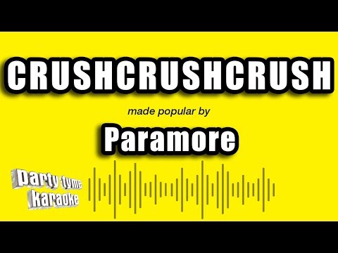 Paramore - Crushcrushcrush