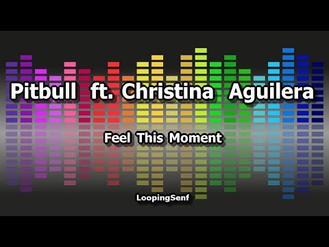 Pitbull feat. Christina Aguilera - Feel This Moment