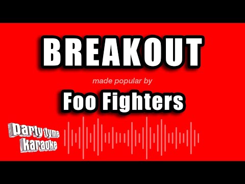 Foo Fighters - Breakout