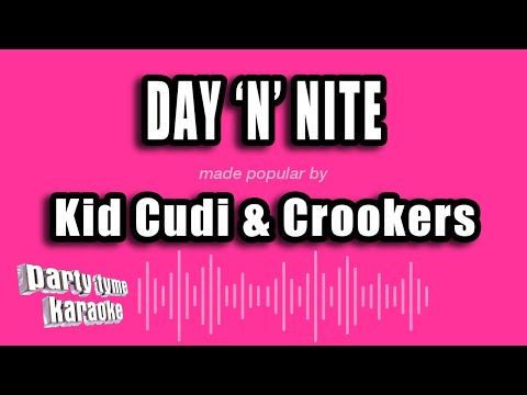 Kid Cudi & Crookers - Day 'n' Nite