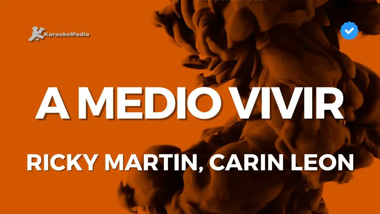 Ricky Martin, Carin Leon - A medio vivir