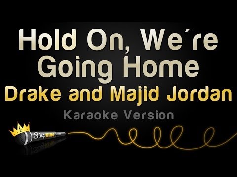Drake and Majid Jordan - Hold On, We're Going Home