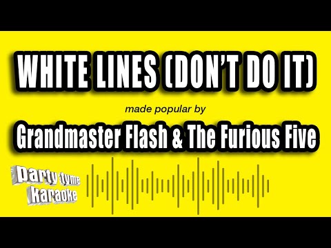 Grandmaster Flash & The Furious Five - White Lines (Don't Do It)