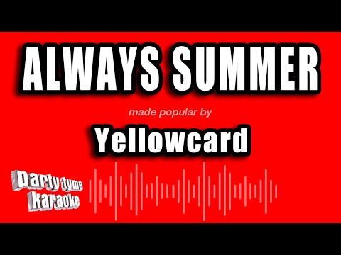 Yellowcard - Always Summer