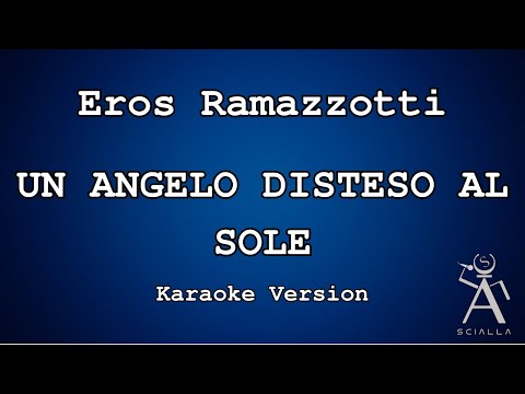 Eros Ramazzotti - Un Angelo Disteso Al Sole