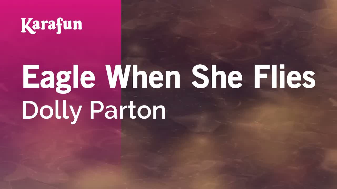 Dolly Parton - Eagle When She Flies