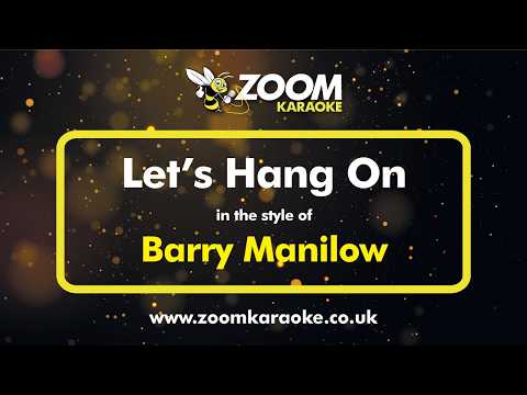 Barry Manilow - Let's Hang On
