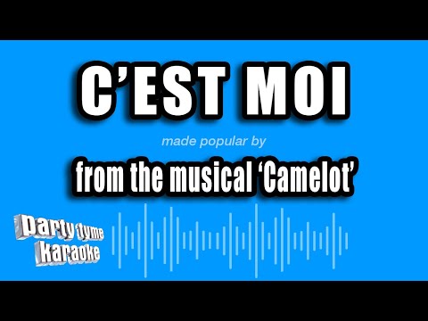 Camelot - C'est Moi