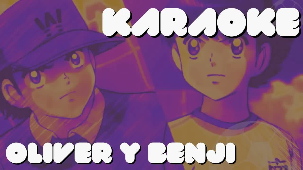 Oliver y Benji infantil con letra en español